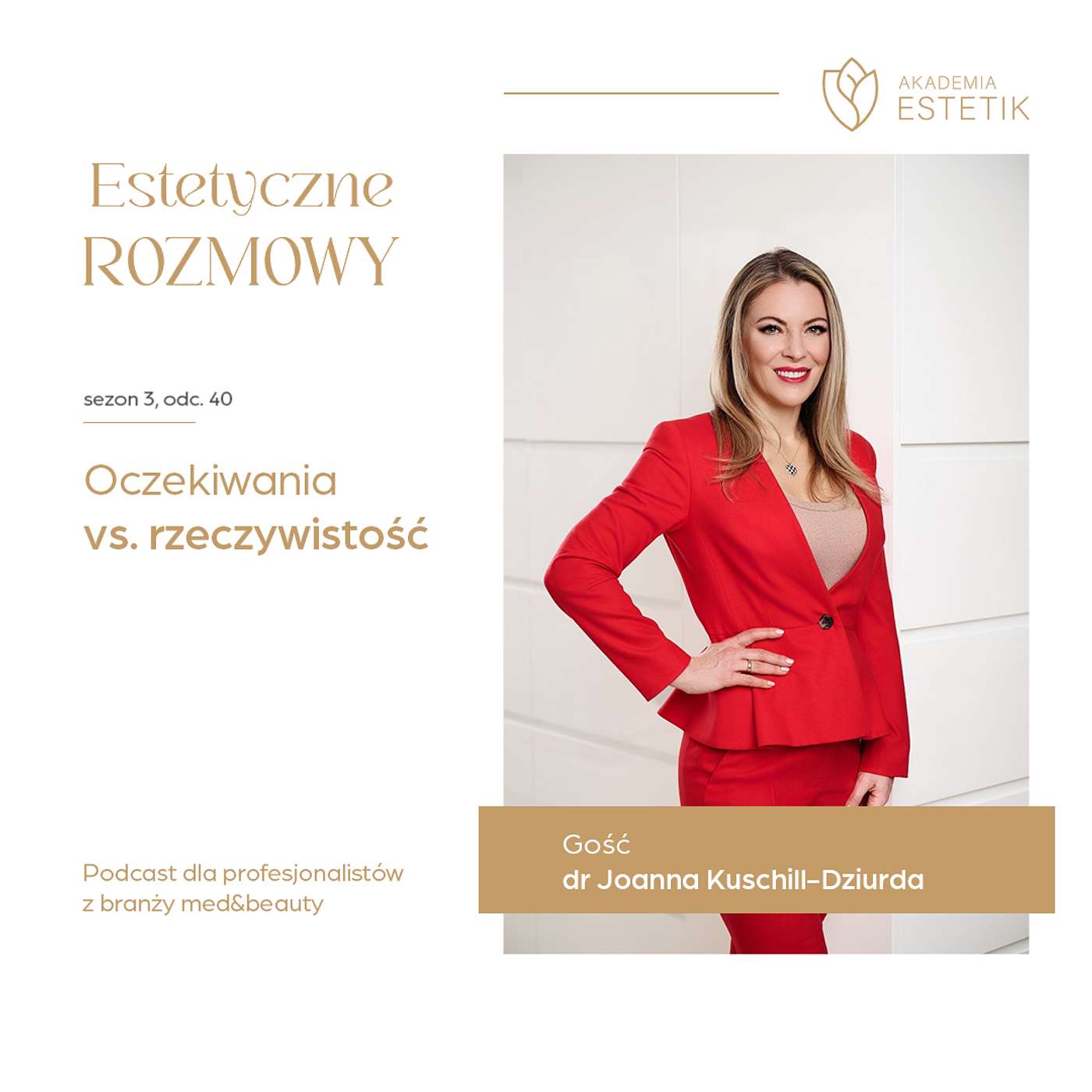 Oczekiwania vs. rzeczywistość. Dr Joanna Kuschill-Dziurda episode artwork