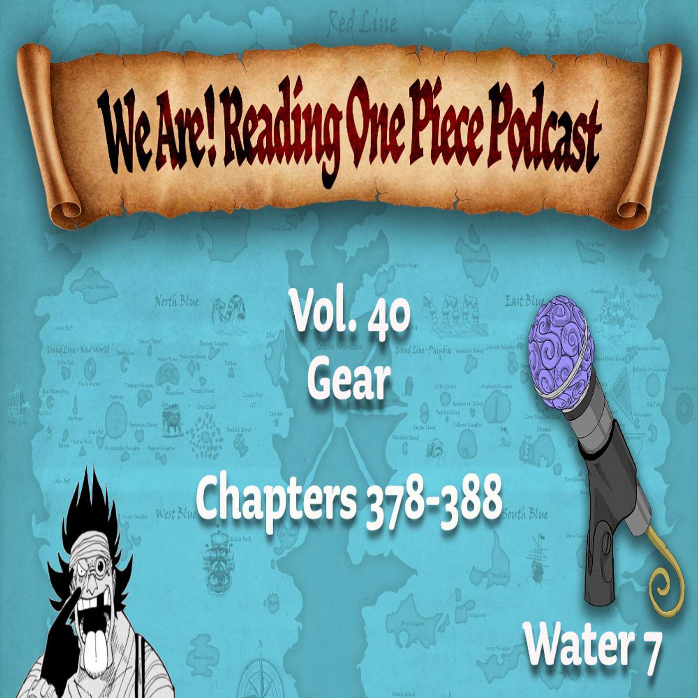 We Are! Reading One Piece Podcast Episode 40: Volume 40 - Gear episode artwork