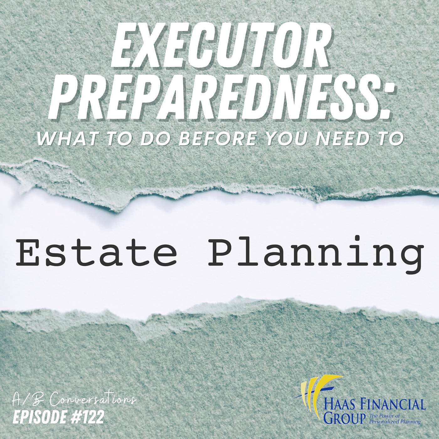 Ep #122 - Executor Preparedness: What to Do Before You Need To episode artwork