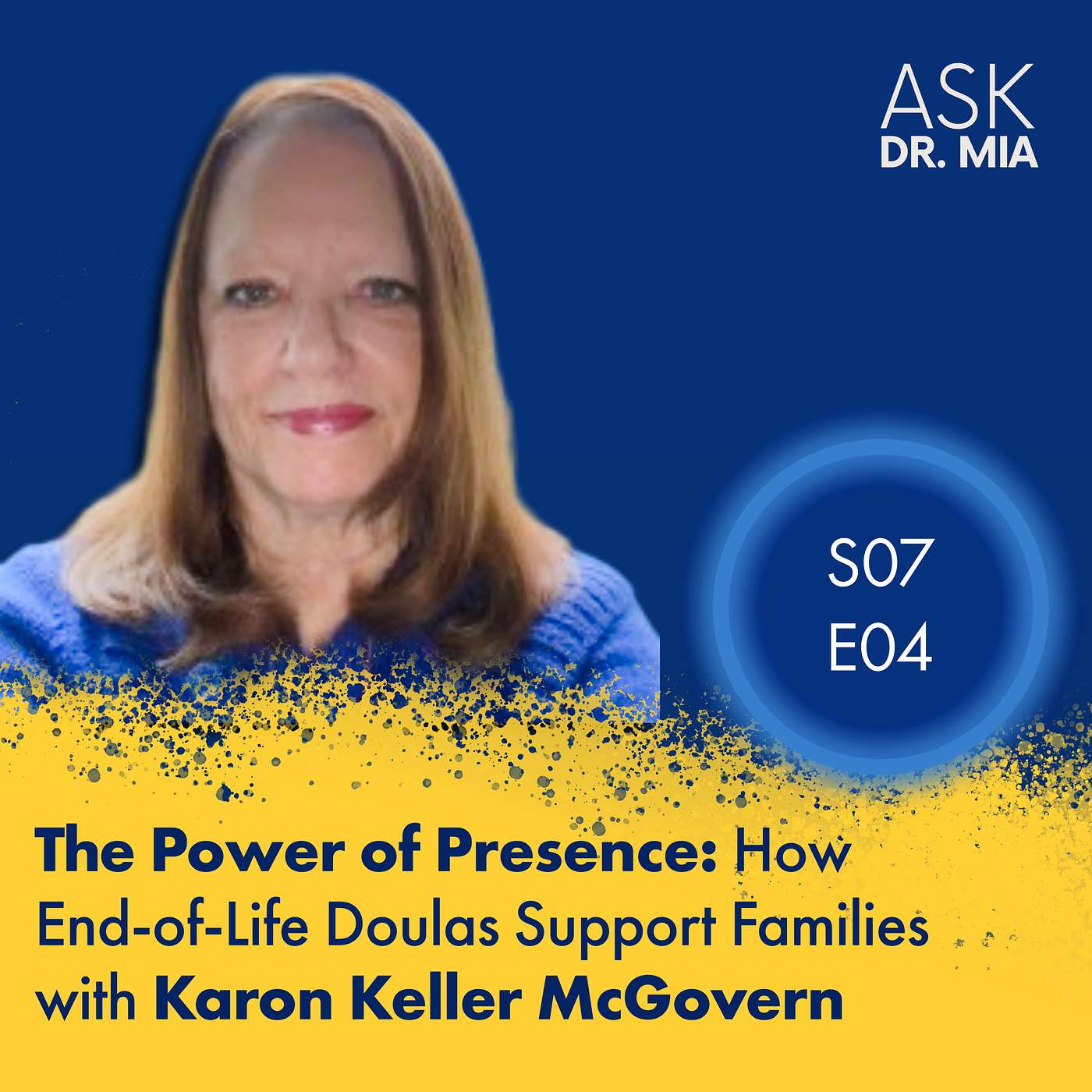 The Power of Presence: How End-of-Life Doulas Support Families with Karon Keller McGovern