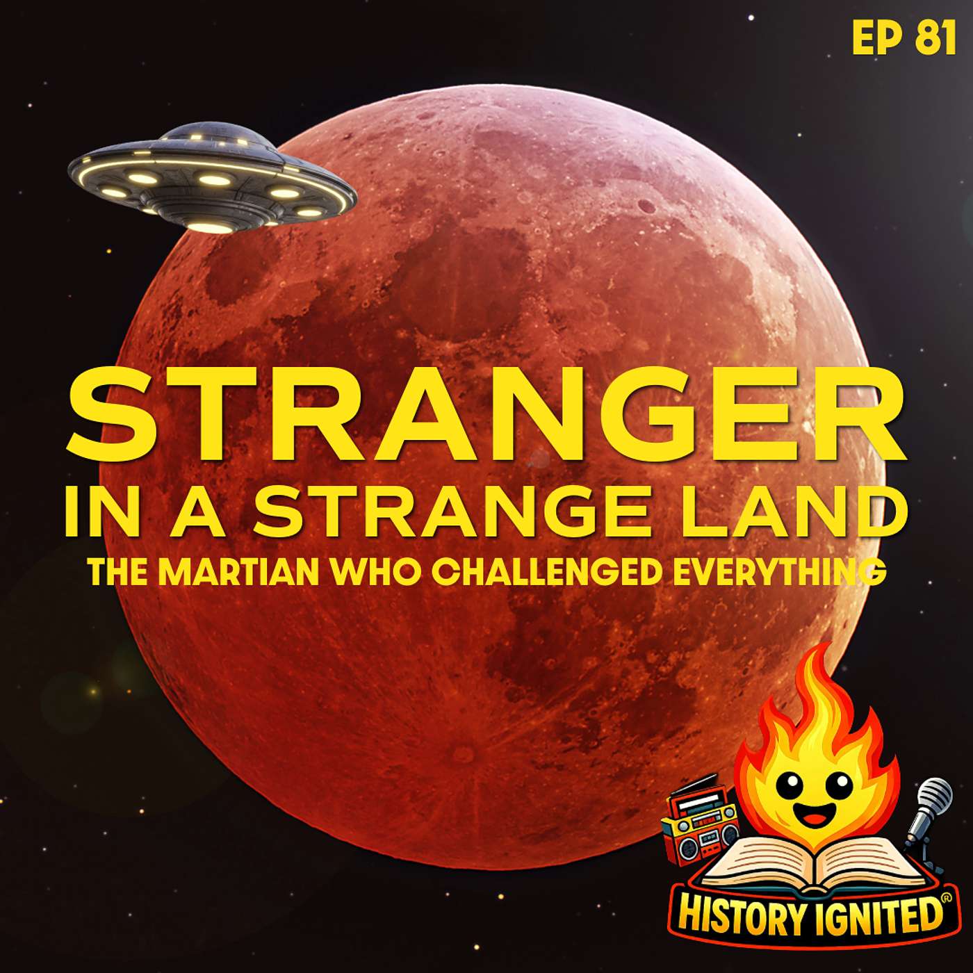 Stranger in a Strange Land: The Martian Who Challenged Everything | The Kids History Podcast Inspired by Billy Joel