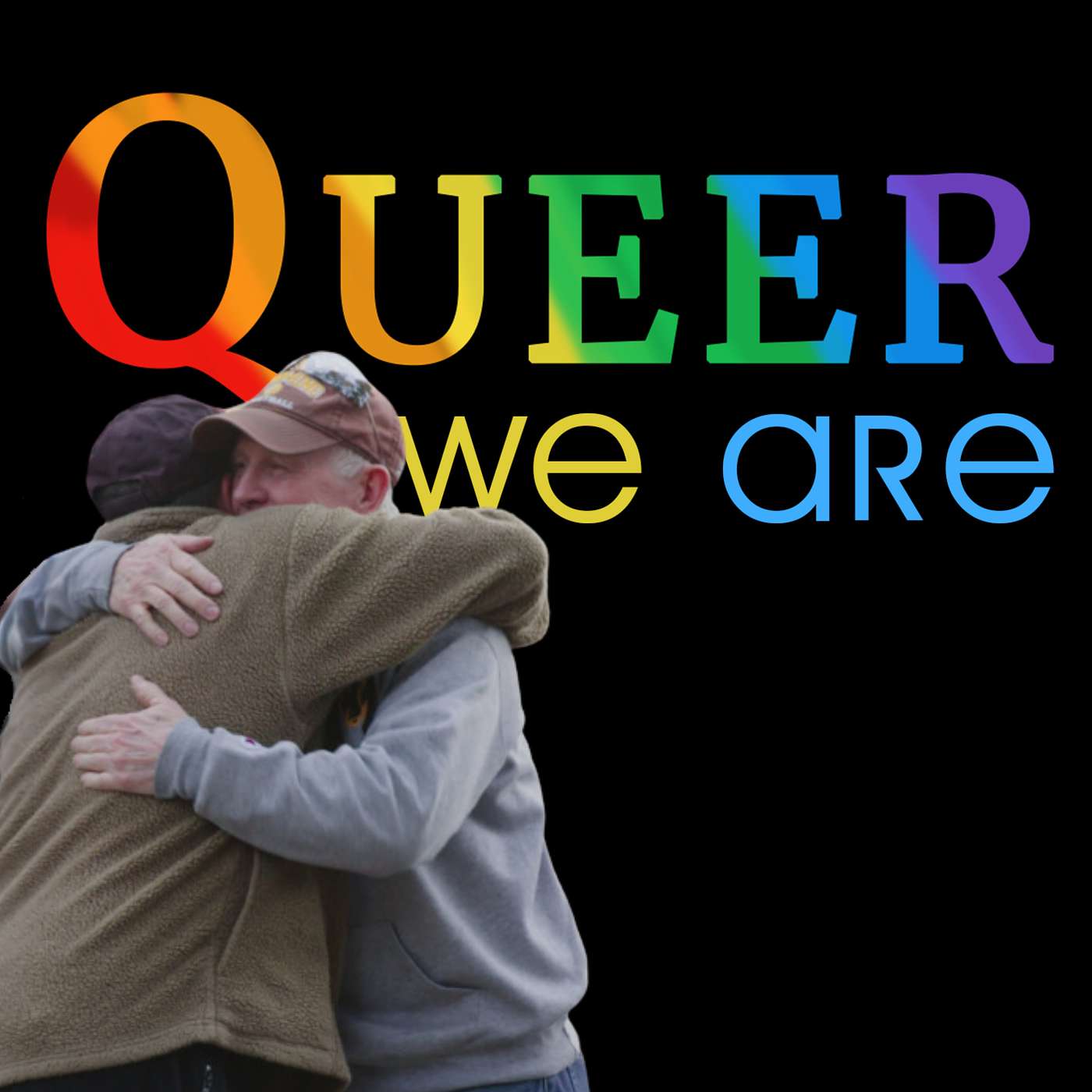 Queer We Are