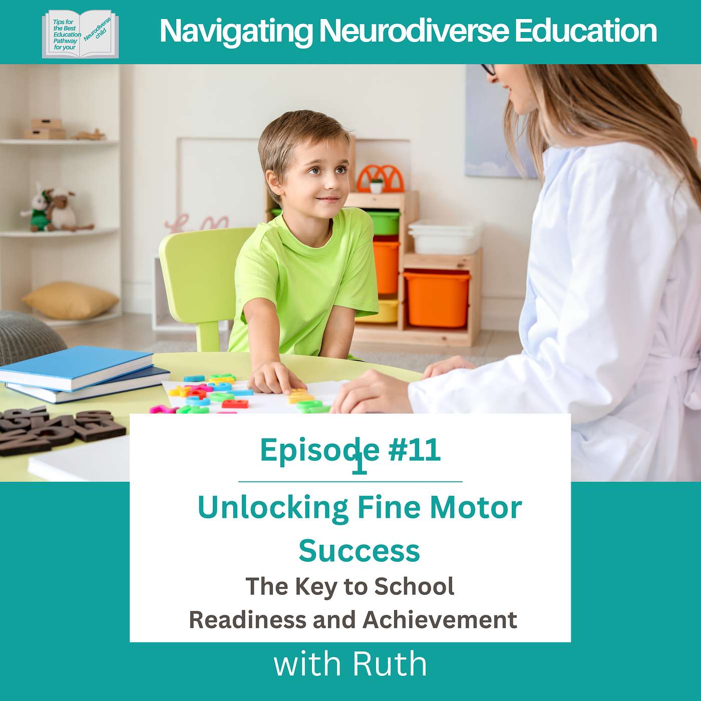 #11 Unlocking Fine Motor Success: The Key to School Readiness and Achievement
