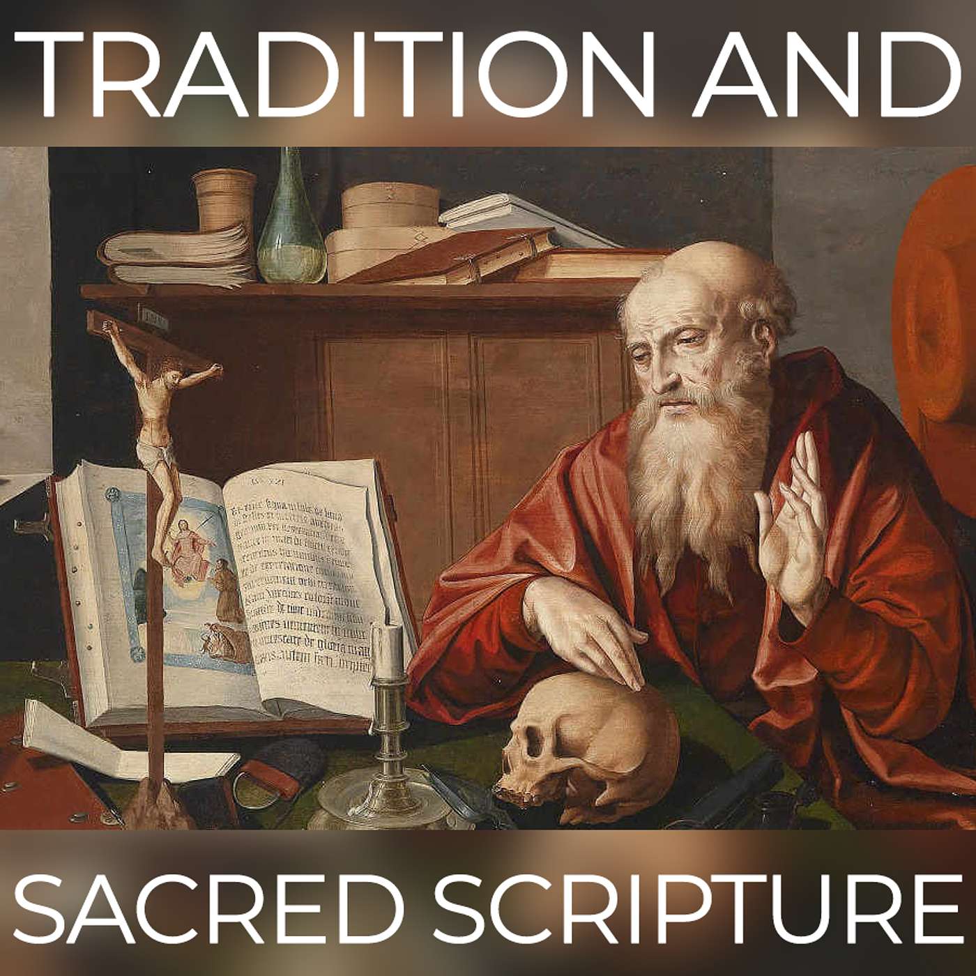 Season 5 Episode 254 - Relationships between Tradition and Sacred Scripture