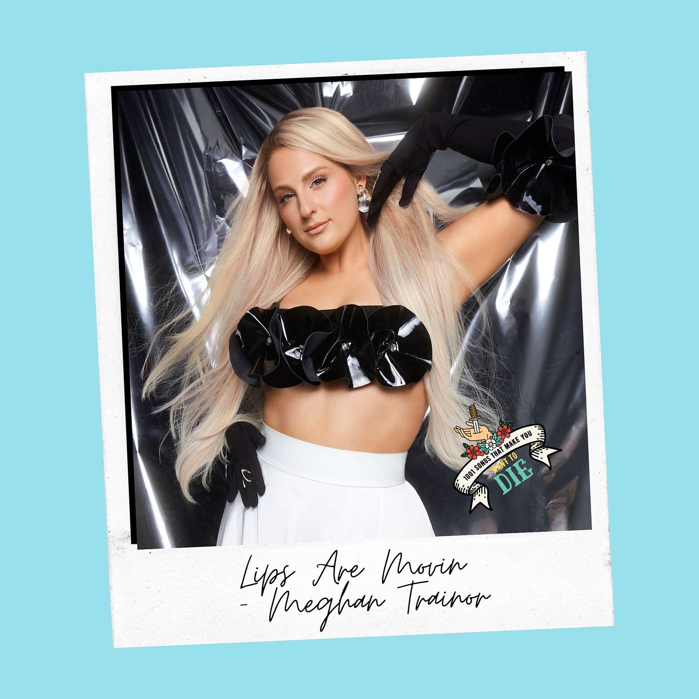 Lips Are Movin - Meghan Trainor