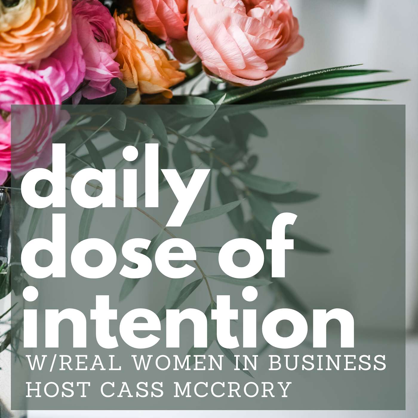 In Business Archive: Daily Dose of Intention - Let the good mood catch up to you. episode artwork