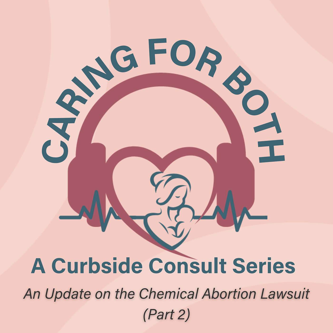Caring For Both: A Curbside Consult Series