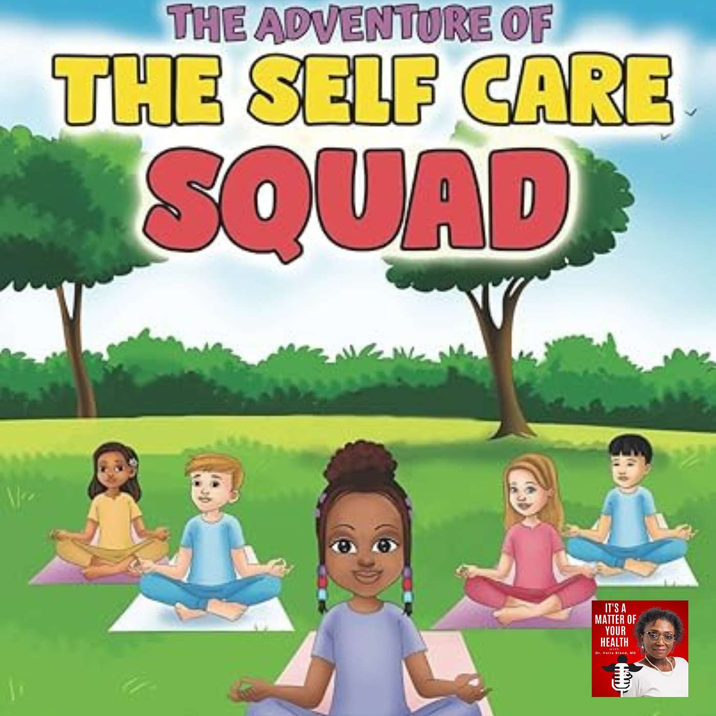 It’s a Matter of Your Health with Dr. Veita Bland