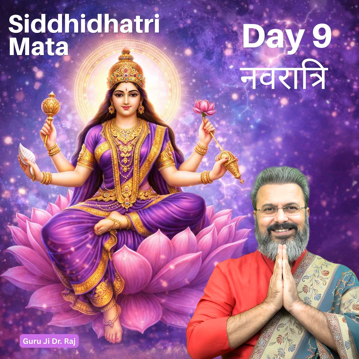 Navratri Day 9: Maa Siddhidatri, Her Story, Mantra and Astrological Significance with Best Vedic Astrologer, Guru Ji Dr. Raj