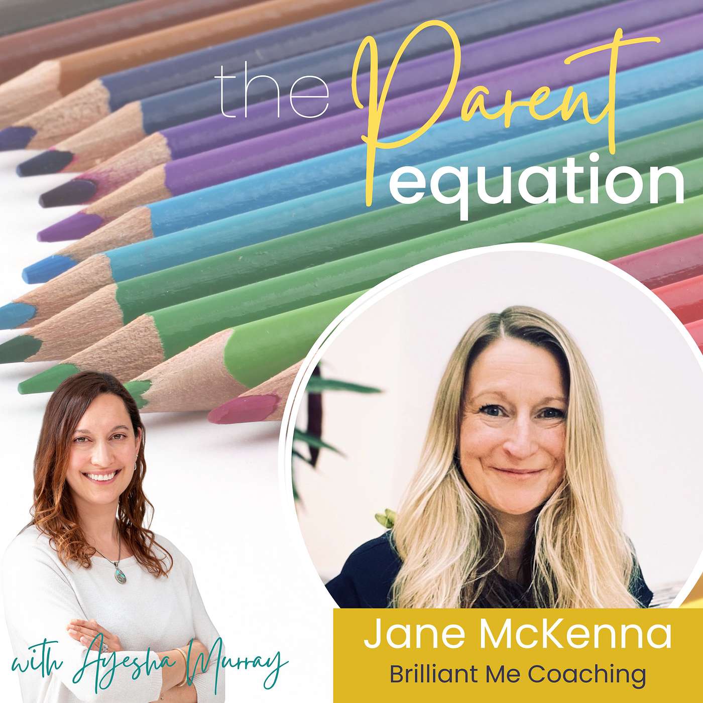 The Parent Equation - with Ayesha Murray
