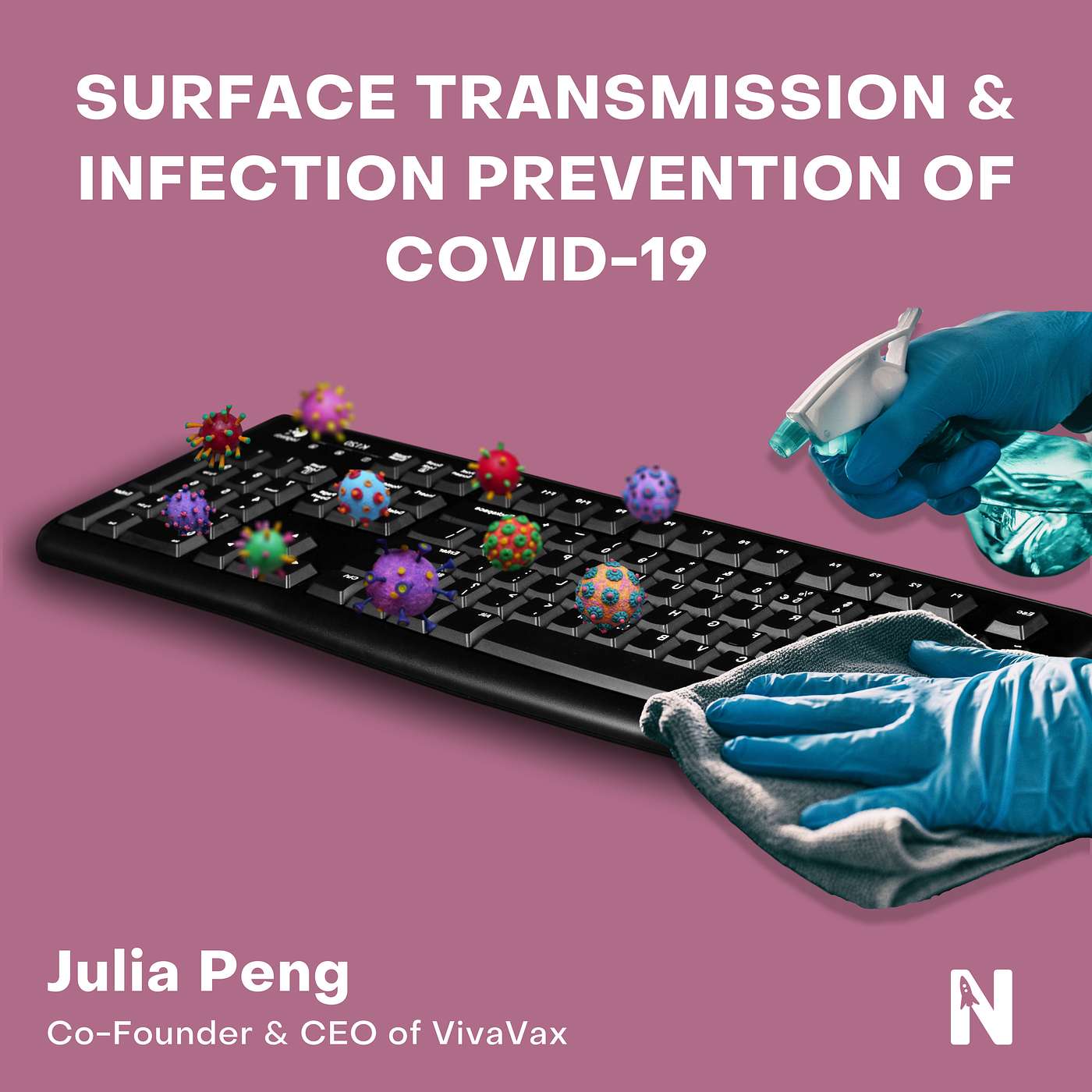 Surface Transmission & Infection Prevention of COVID-19 | Julia Peng