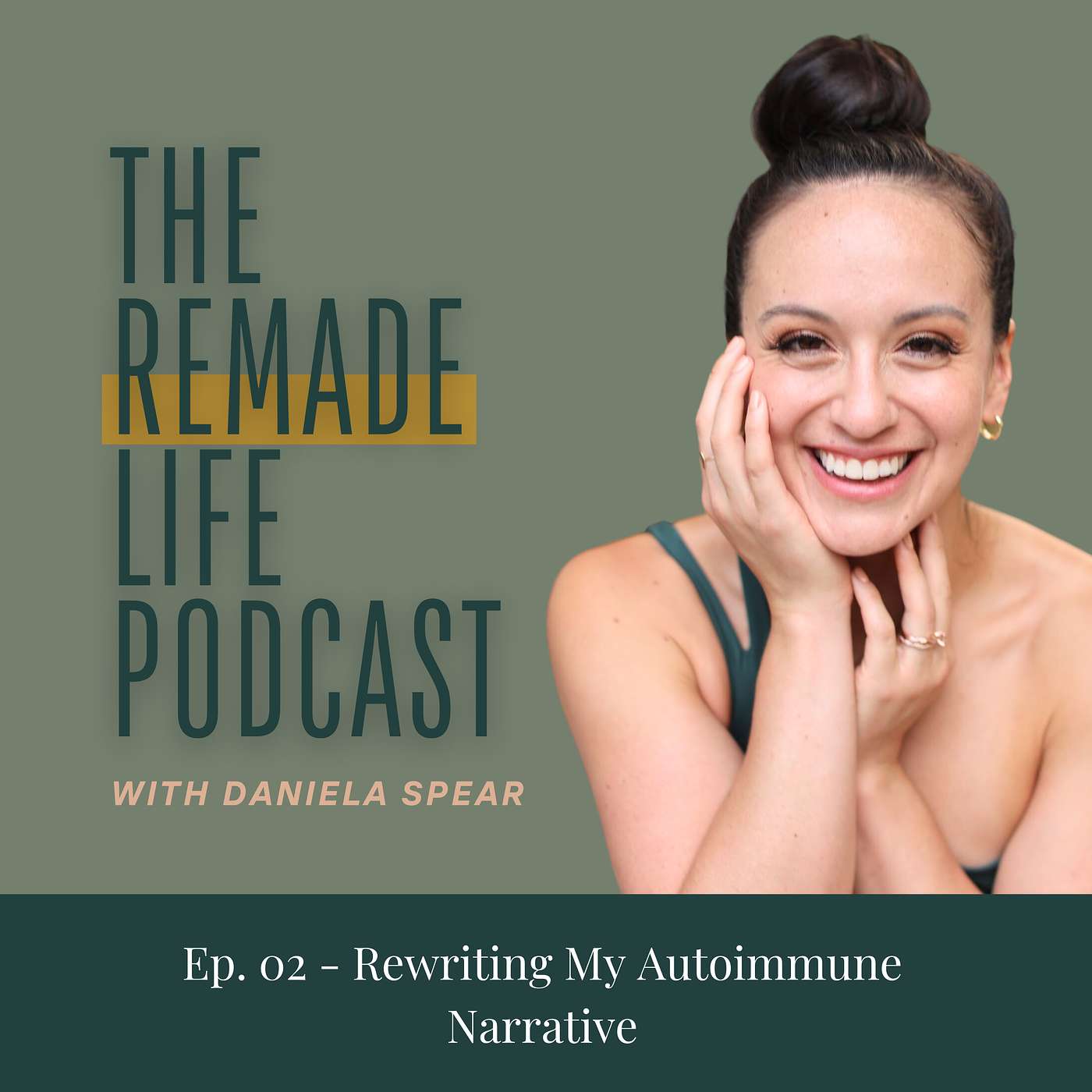 02: Rewriting My Autoimmune Narrative