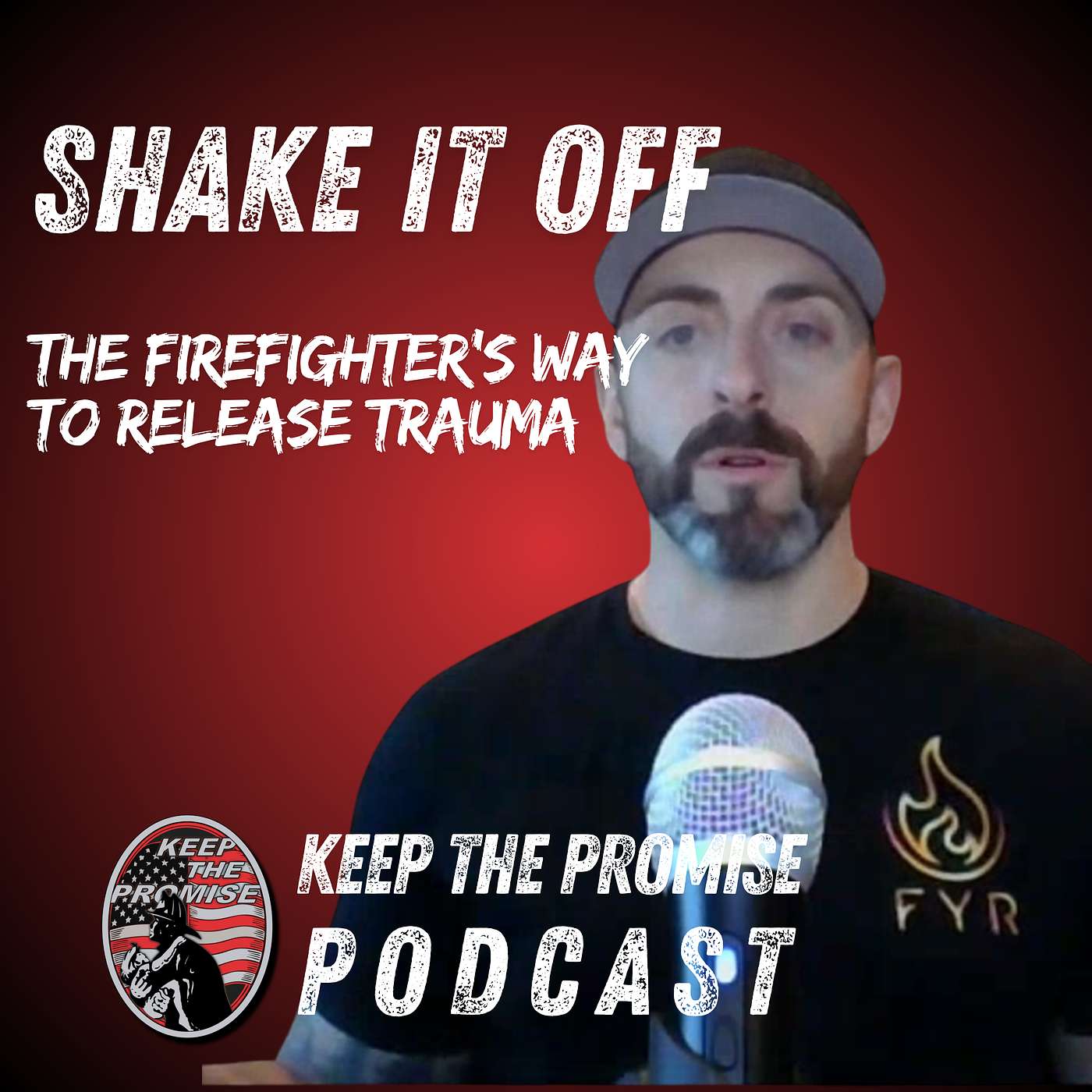 066. Shake It Off: The Firefighter’s Way to Release Trauma [Part 2]