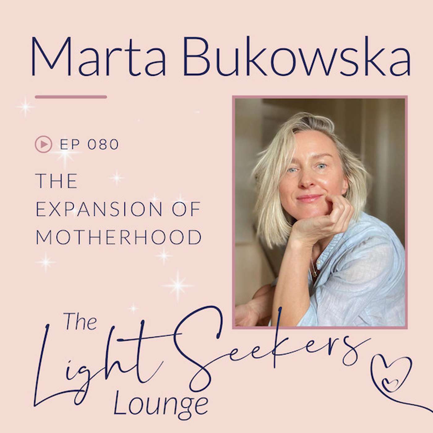 The Expansion of Motherhood, with Marta Bukowska