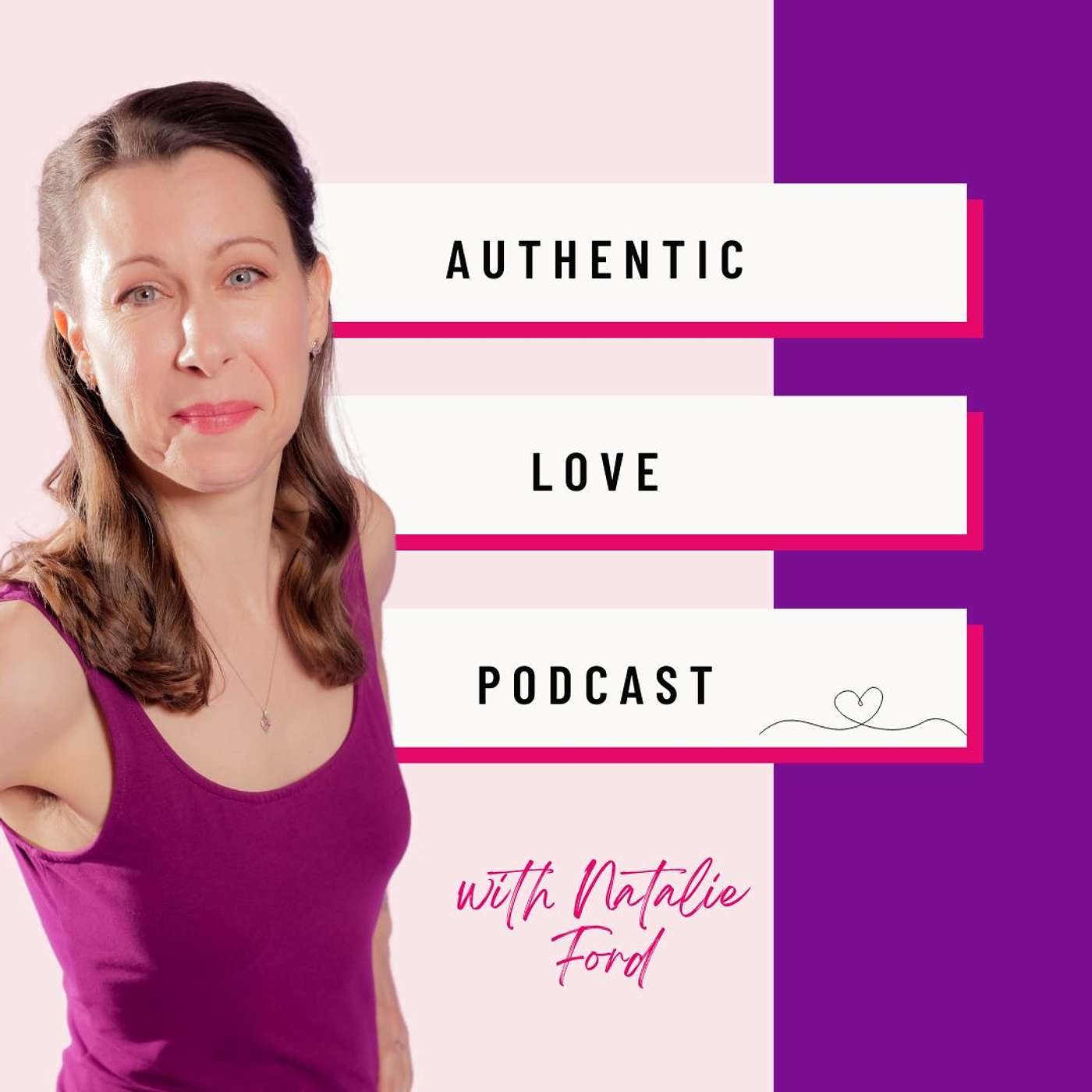 The Authentic Love Podcast