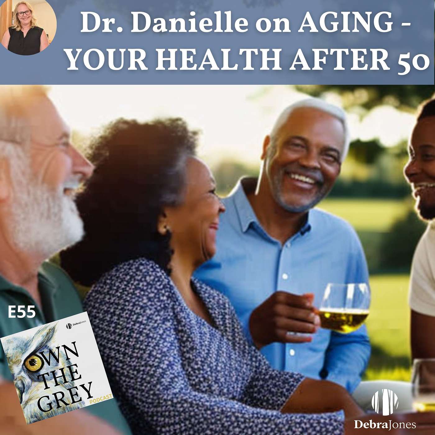 Dr Danielle on Aging - Your Health After 50