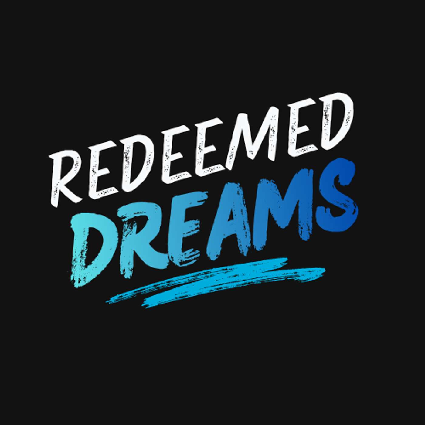 Redeemed Dreams