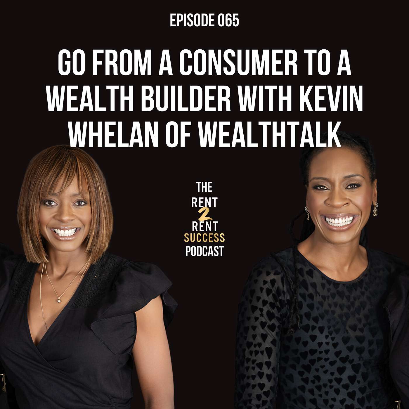 The Rent 2 Rent Success Property Podcast