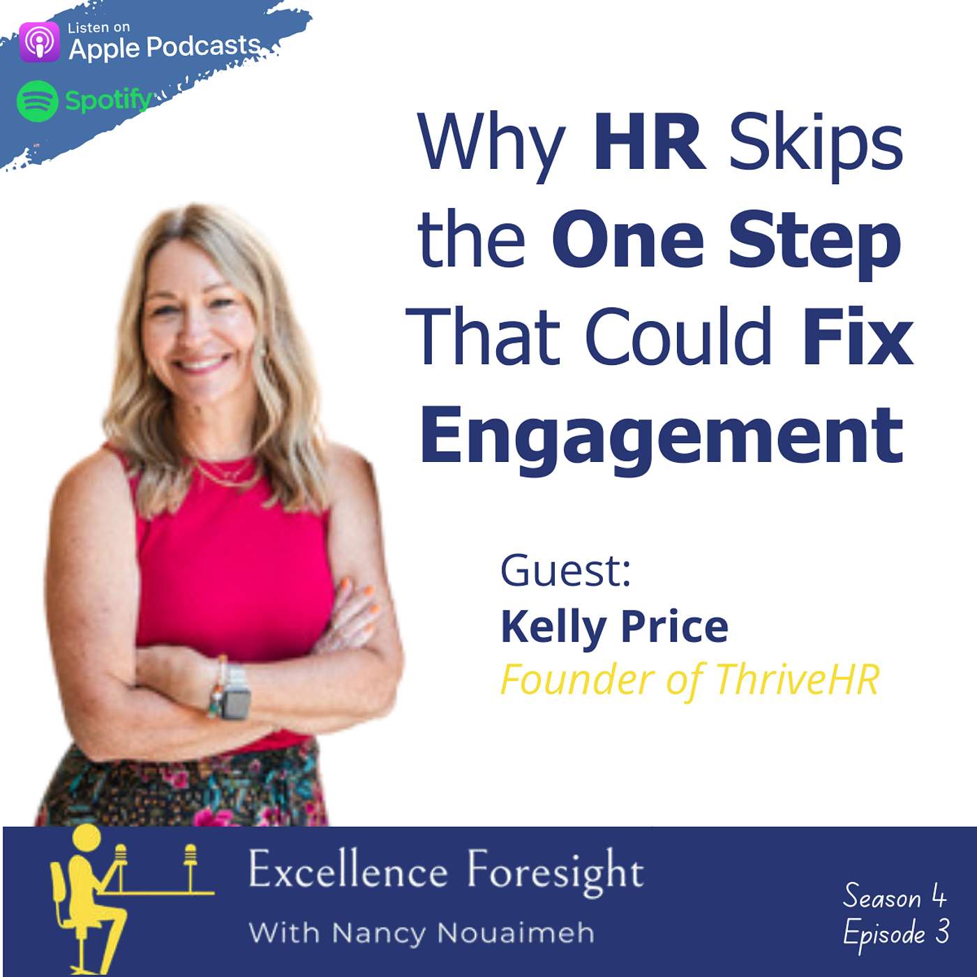 Why HR Skips the One Step That Could Fix Engagement with Kelly Price