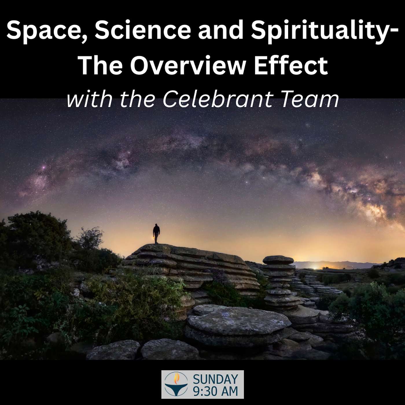 Space, Science and Spirituality--The Overview Effect with the Celebrant Team episode artwork
