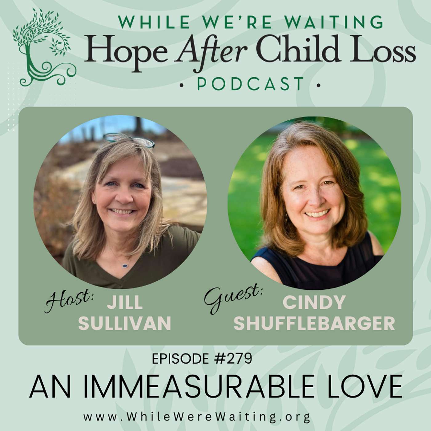 279 | An Immeasurable Love with Cindy Shufflebarger