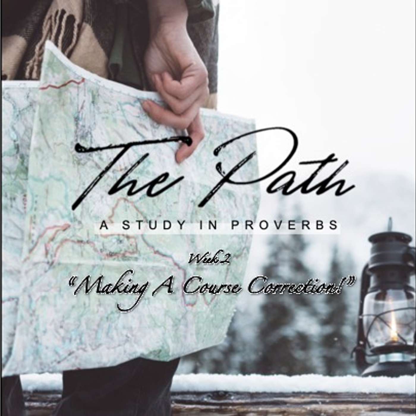 The Path: A Study in Proverbs - Part 2