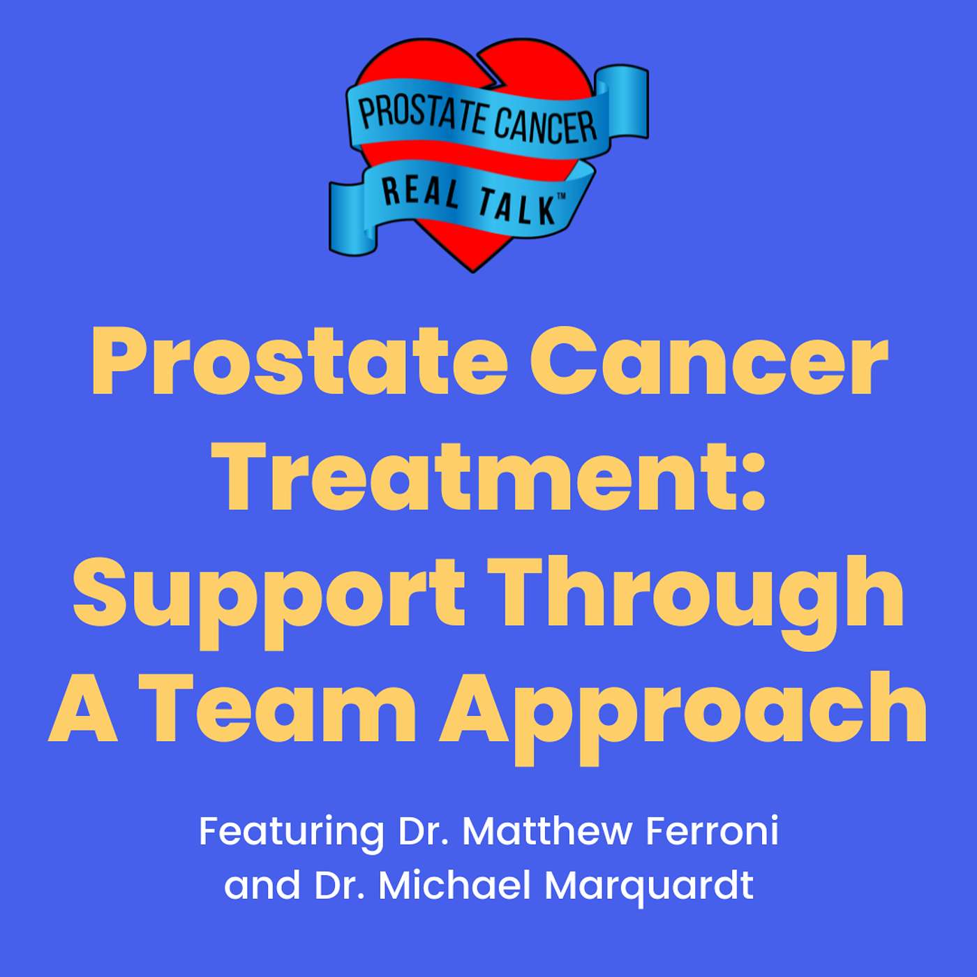 Prostate Cancer Treatment: Support Through A Team Approach