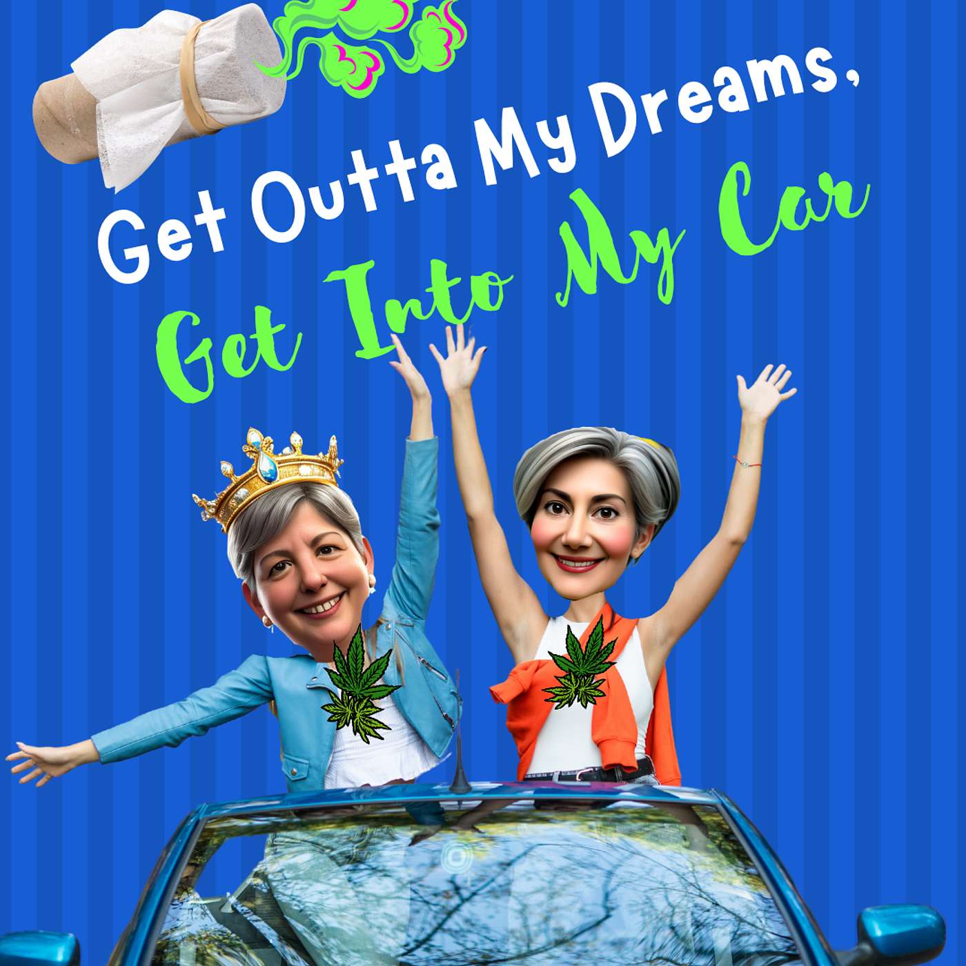 Midlife Cannabis, Confidence & Real Talk for Women | Get Outta My Dreams, Get Into My Car episode artwork