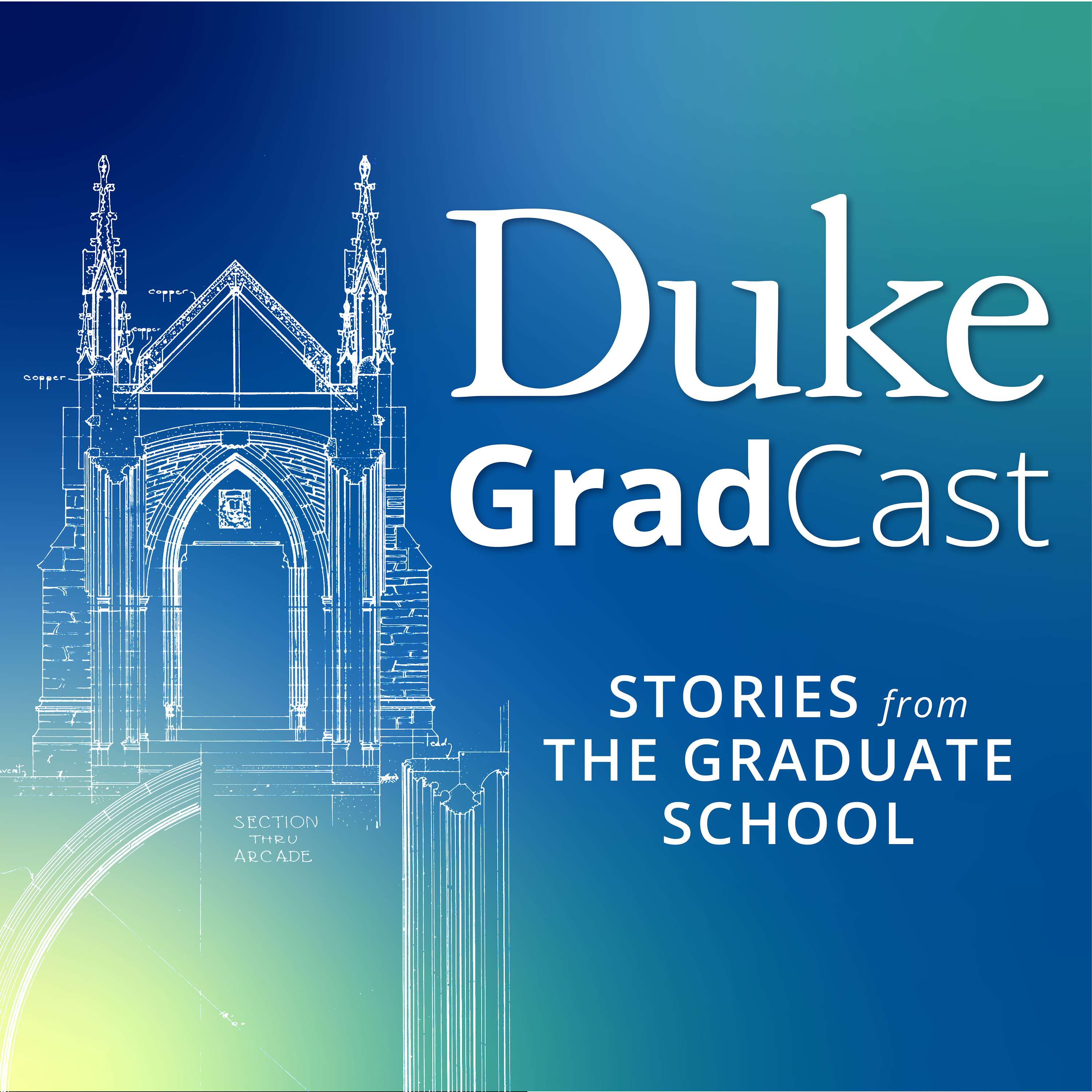 Duke GradCast: Stories from The Graduate School podcast artwork