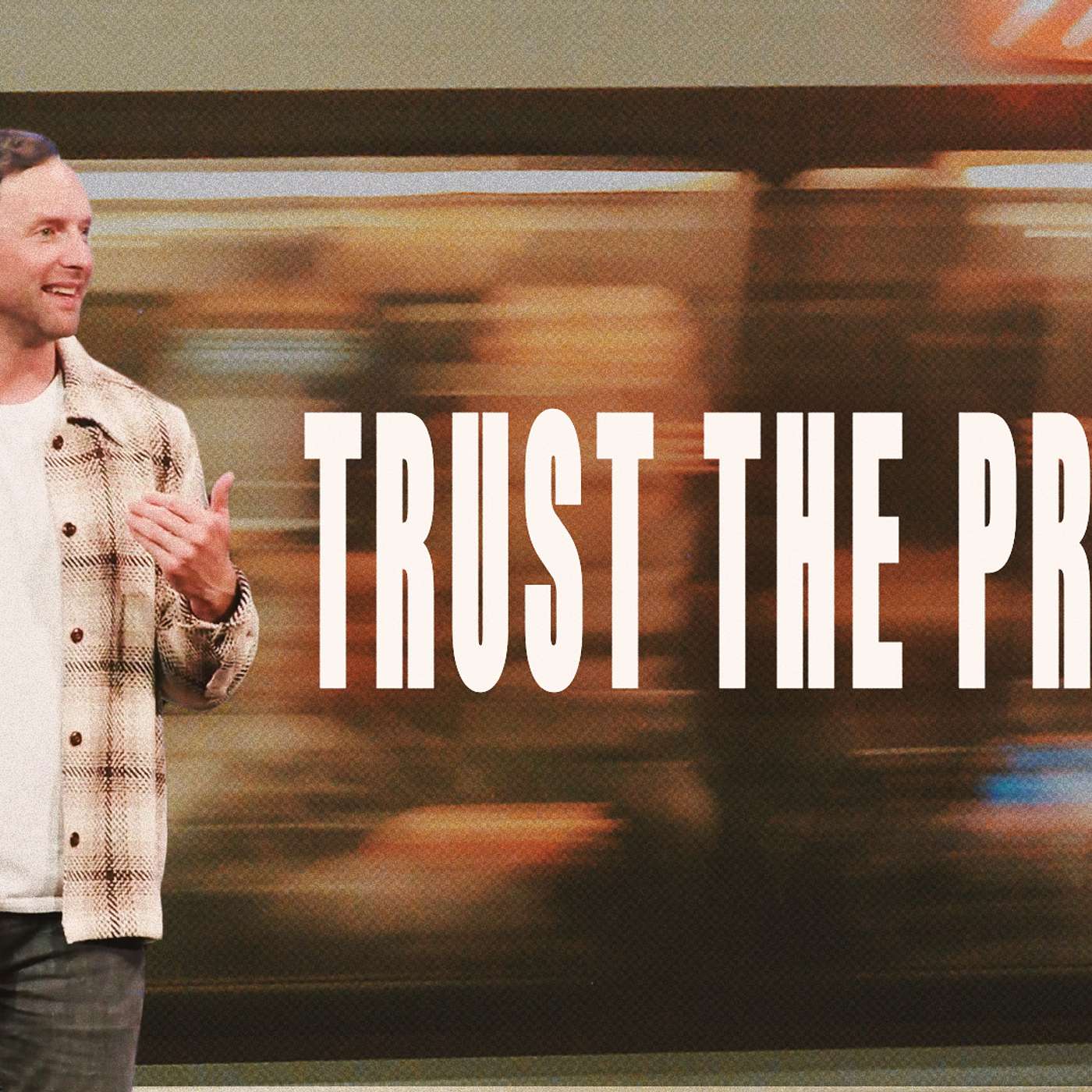 Trust the Process | Pastor Josh Jamison episode artwork