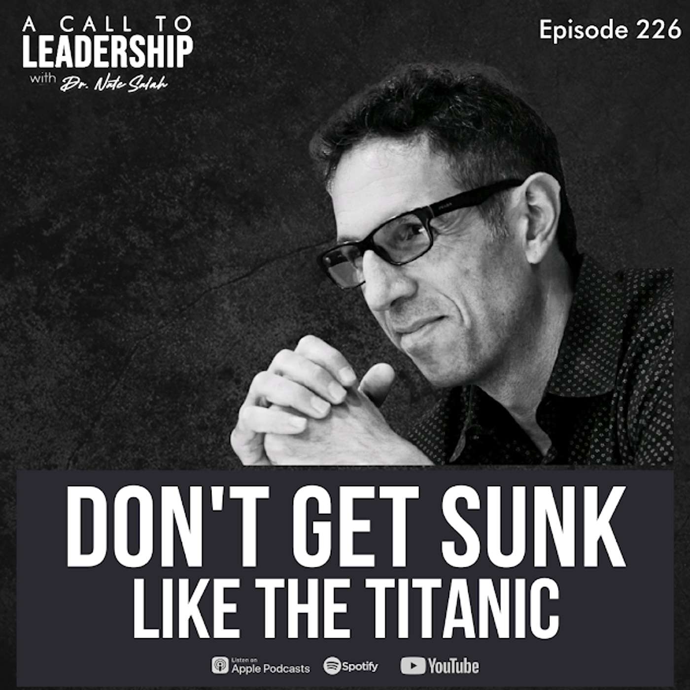 EP226: Don't Get Sunk Like the Titanic