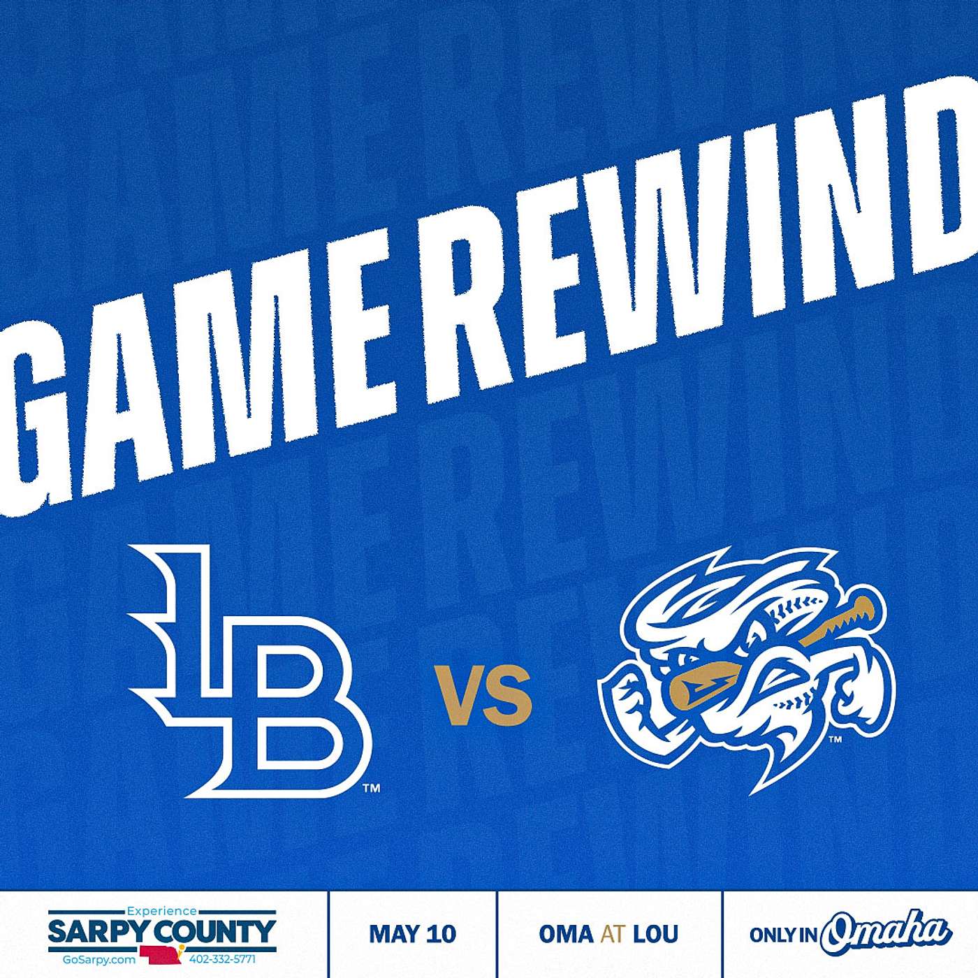Game Rewind: Omaha at Louisville | May 10, 2025 episode artwork
