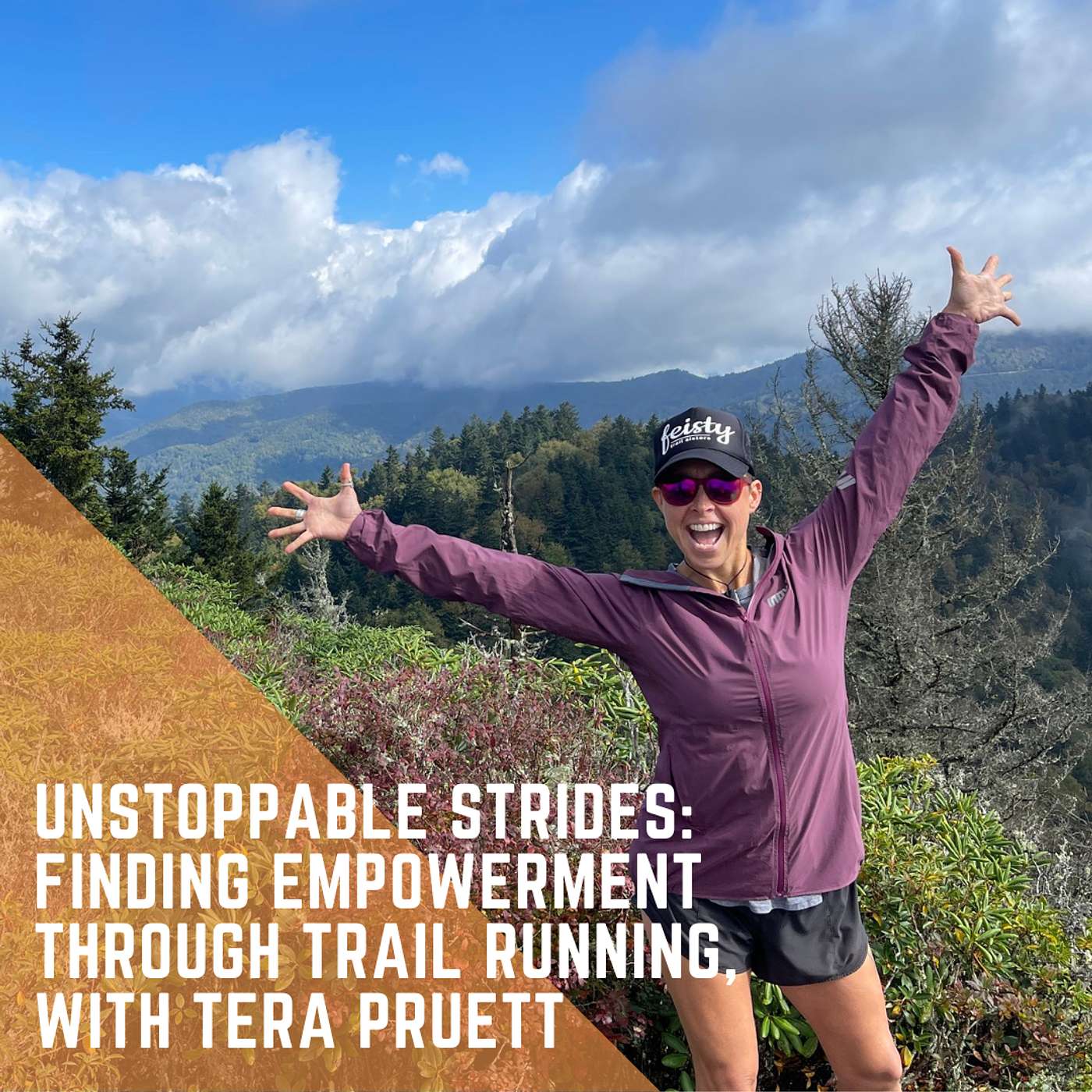 Unstoppable Strides: Finding Empowerment Through Trail Running, with Tera Pruett