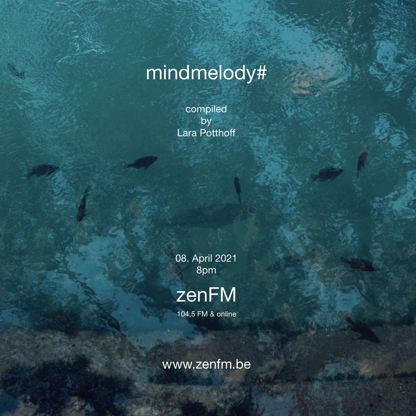 mindmelody# compiled by Lara Potthoff @ zenFM 08. April 2021 episode artwork