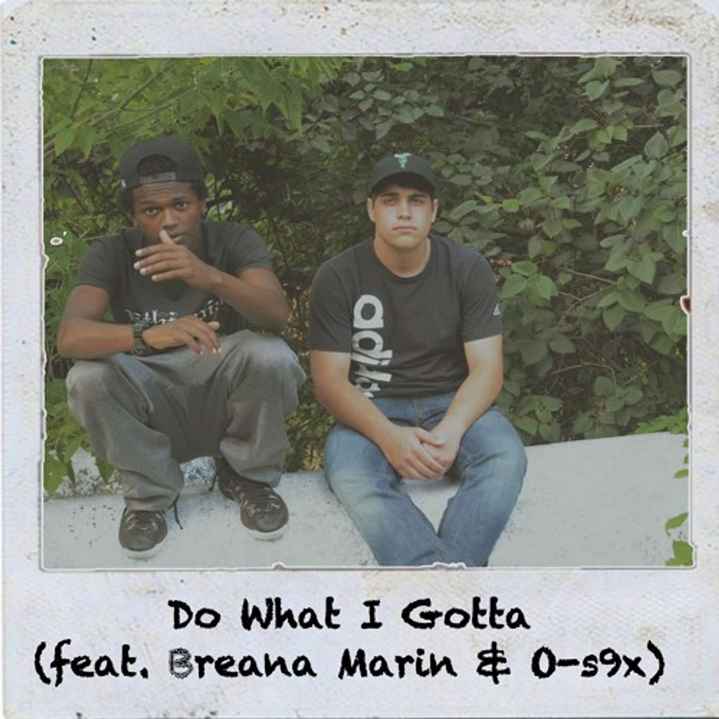 Do What I Gotta - Trust'N (ft). O-s9x & Breana Marin