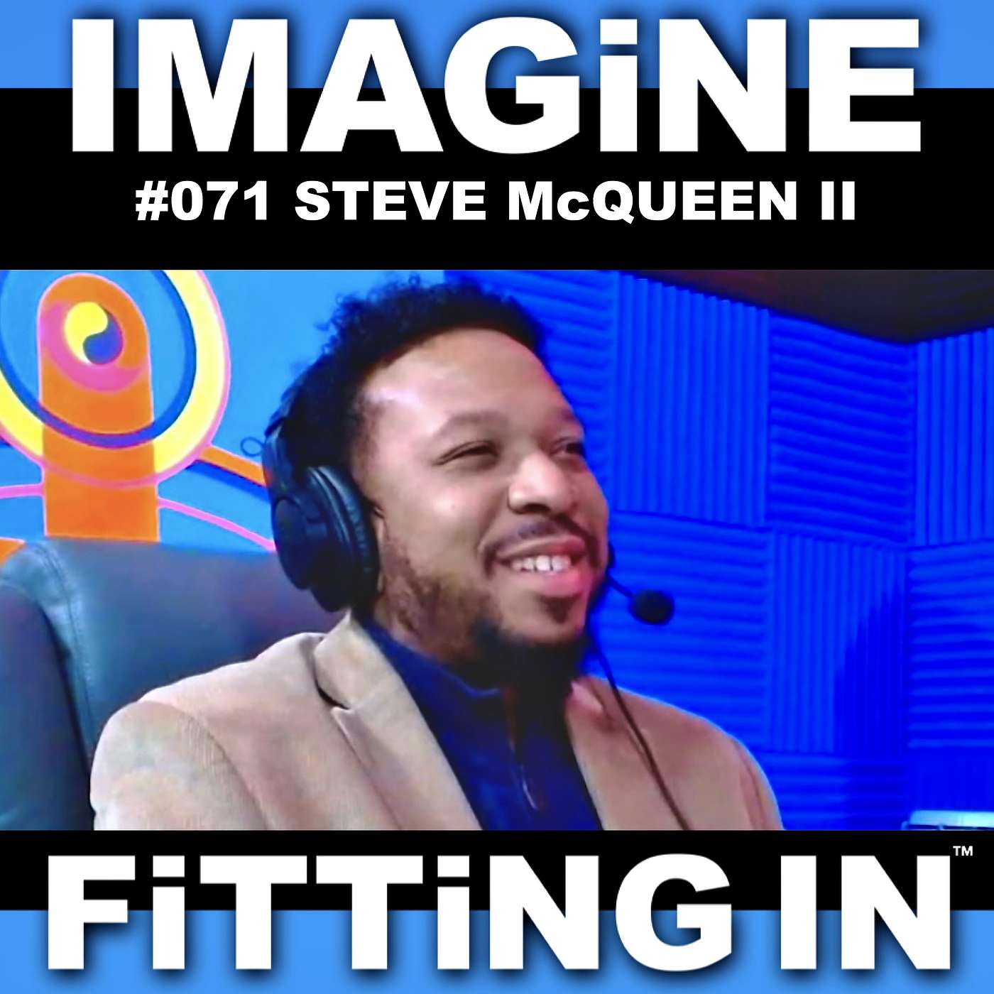 #071 Mayor-Elect Stephen J. McQueen II | Leadership, Creativity & Community Change