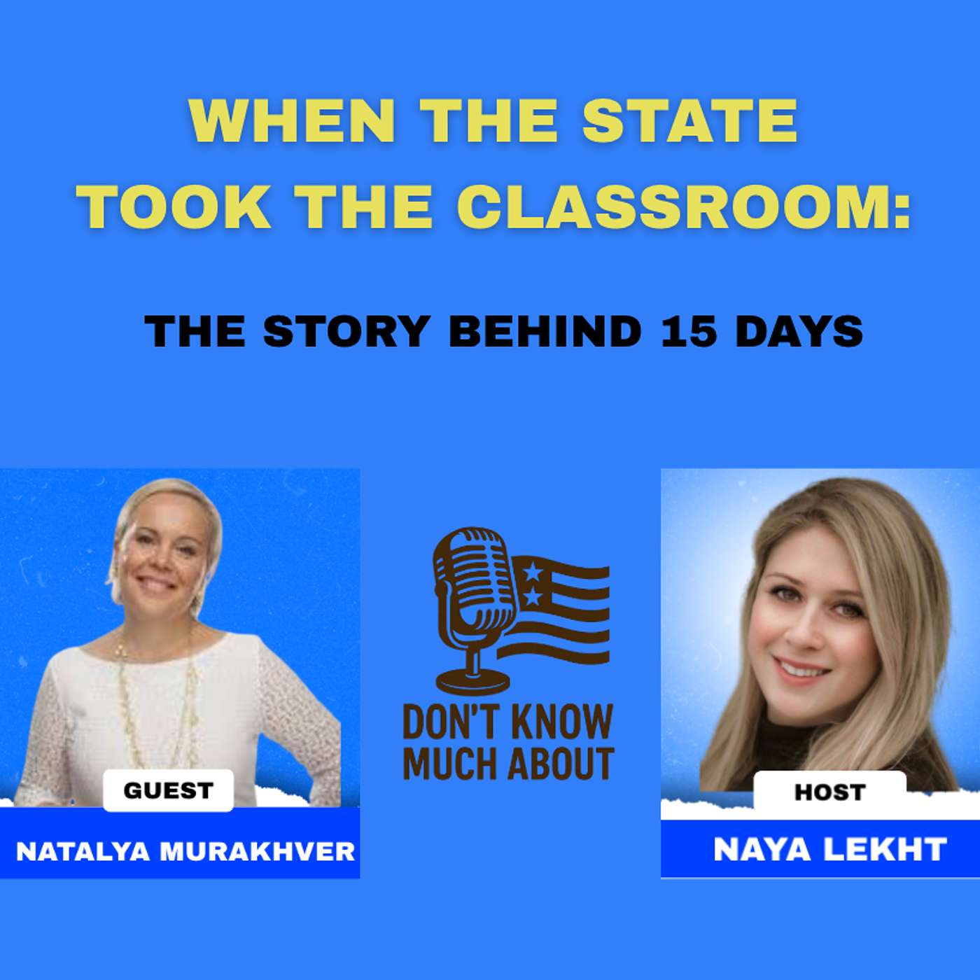 Don\'t Know Much About with Naya Lekht