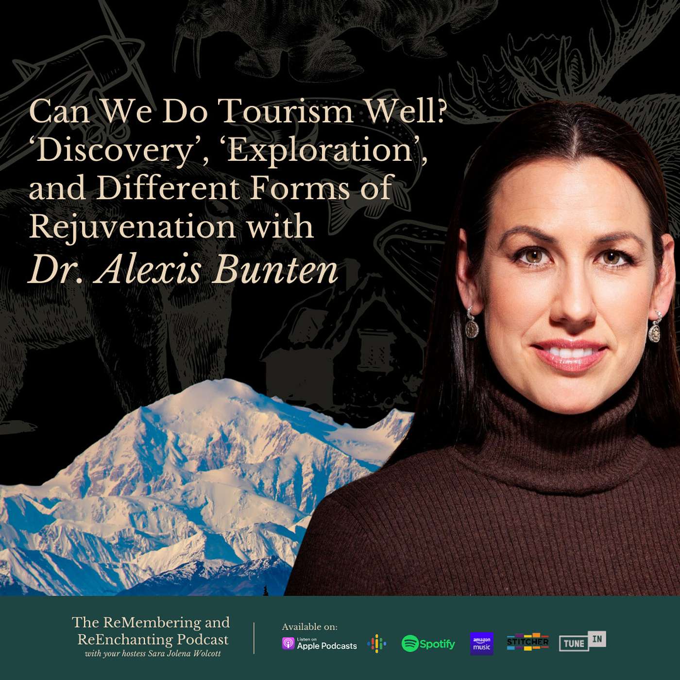 Episode 30 - Can We Do Tourism Well? ‘Discovery’, ‘Exploration’, and Different Forms of Rejuvenation with Dr. Alexis Bunten