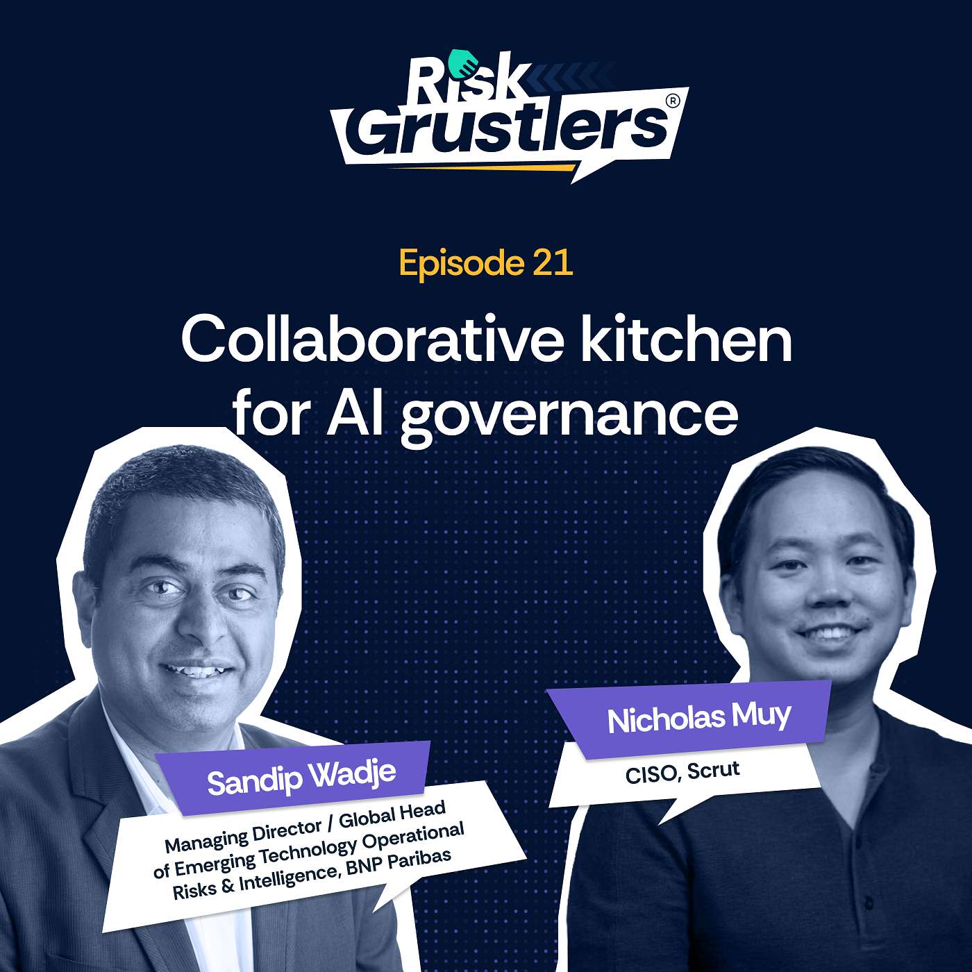 Risk Grustlers | EP 21 | Collaborative Kitchen for AI Governance ft. Sandip Wadje