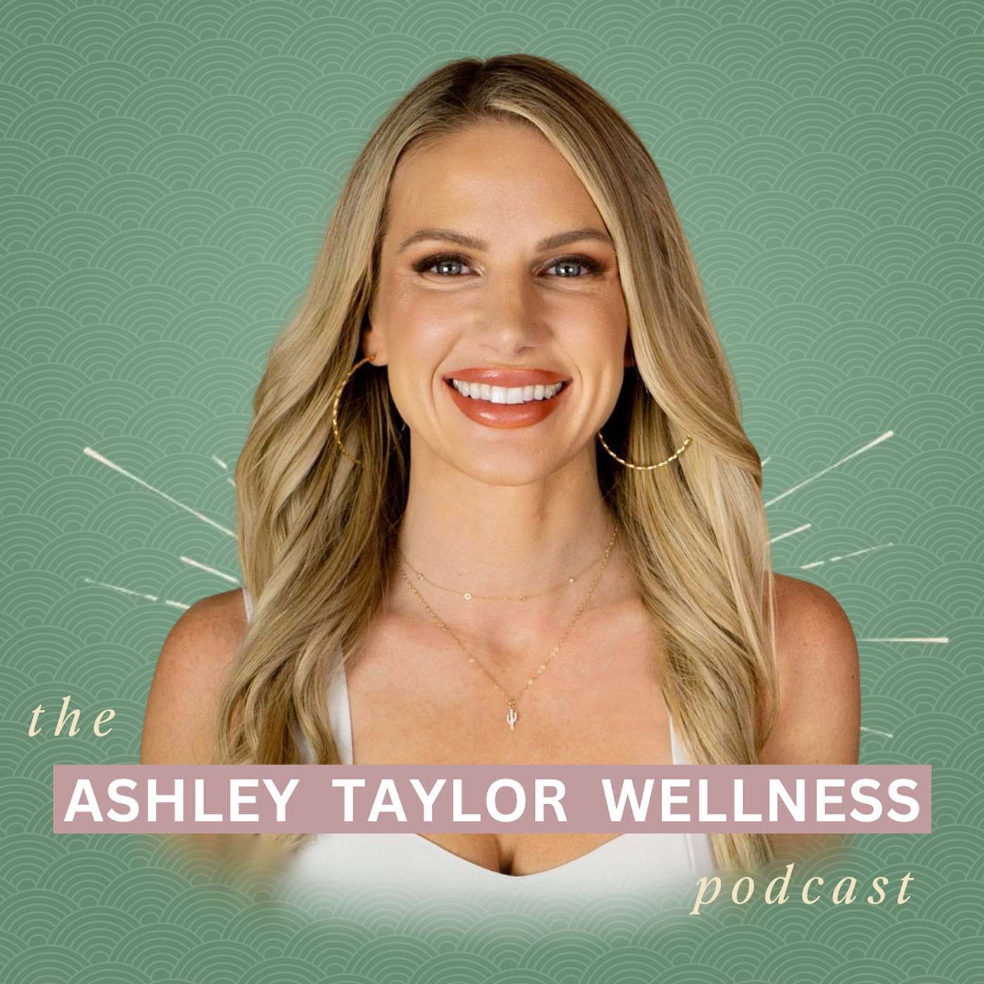 064 - Real, Raw & Beautiful, New Chapter & Becoming A High Value Woman: The Ashley Taylor Wellness Podcast Debut