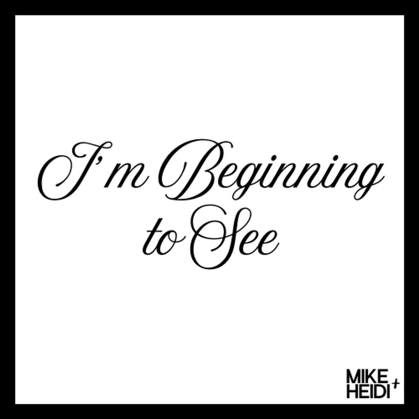 I'm Beginning to See (feat. Noah Jonker) episode artwork