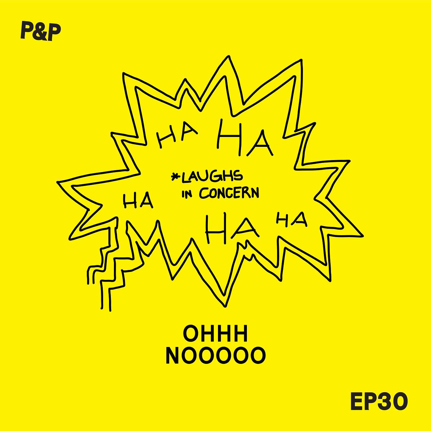Episode 30 - OhHh NooOOo