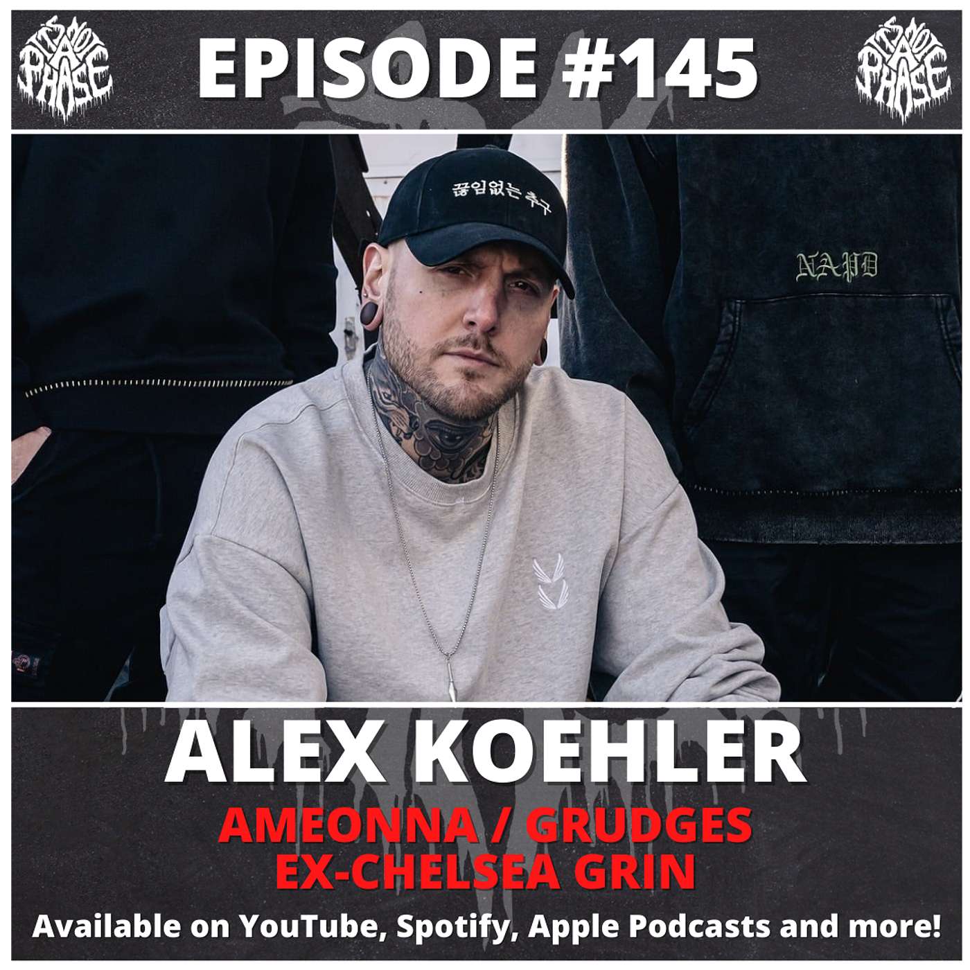 EP #145 - Alex Koehler (Ameonna / Grudges / ex-Chelsea Grin / ex-Hearts & Hands)