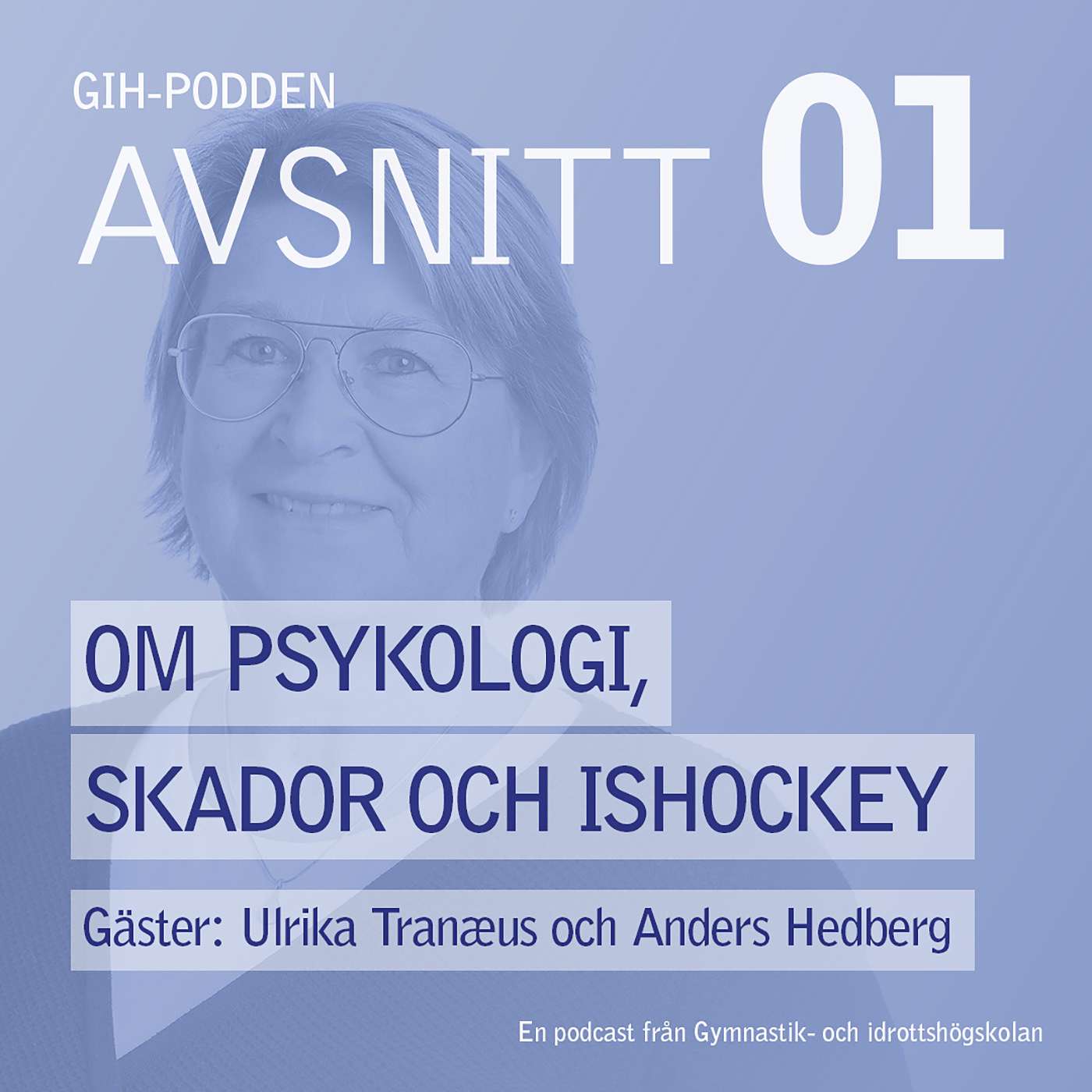 Om psykologi, skador och ishockey med Ulrika Tranæus och Anders Hedberg