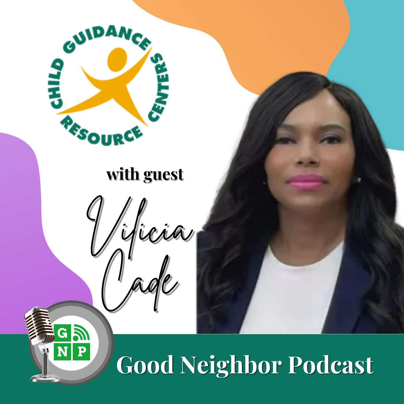 EP #1042: Child Guidance Resource Center with Vilicia Cade