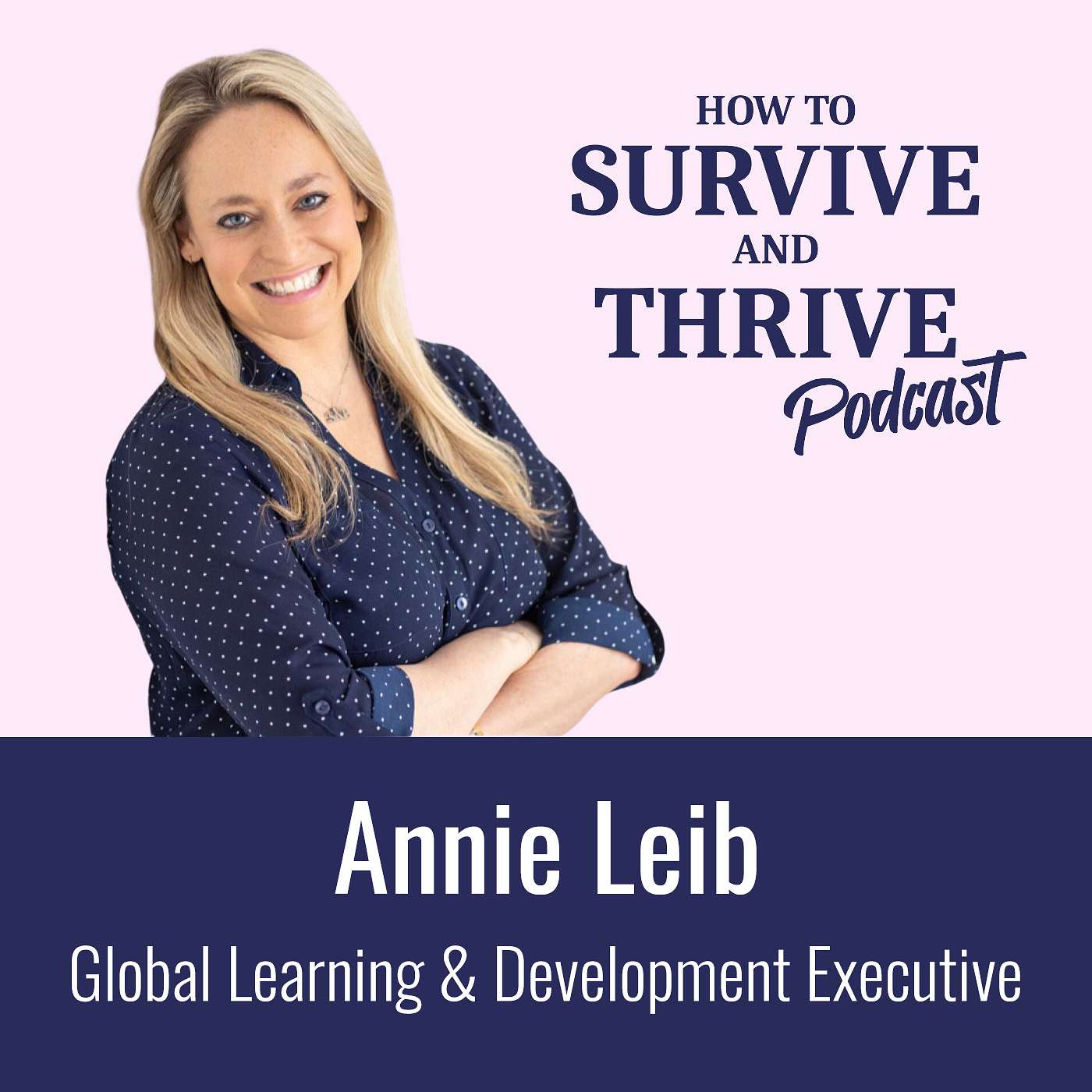 How to Survive and Thrive