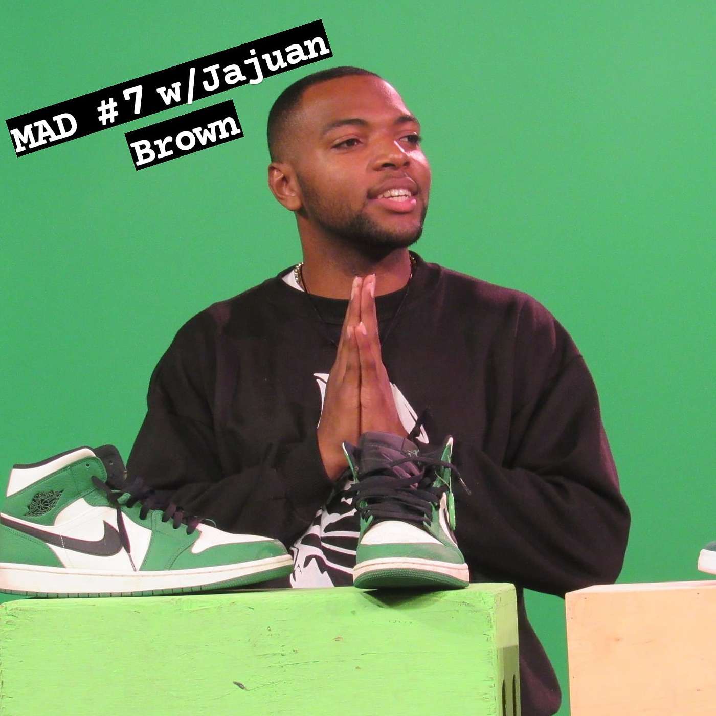 MAD #7 w/Jajuan Brown