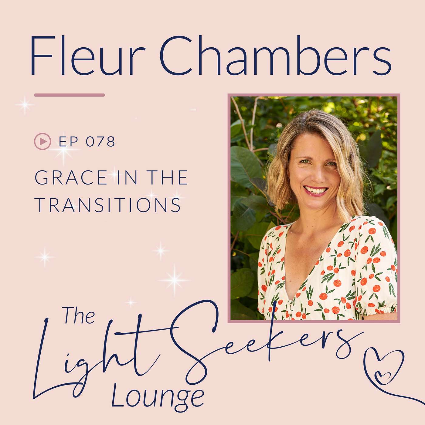 Grace in the Transitions, with Fleur Chambers