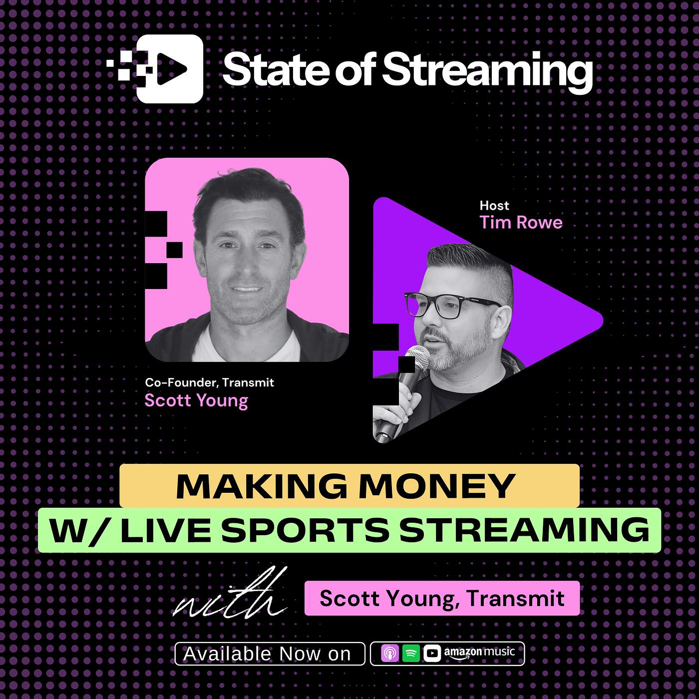 How to Make Money in Live Sports Streaming with Scott Young, Co-Founder of Transmit