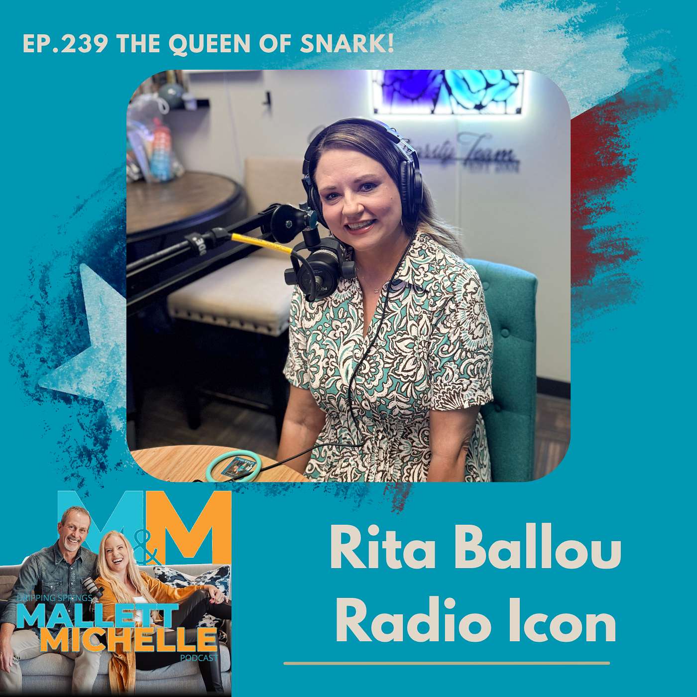 Ep.239 The Queen Of Snark (Rita Ballou-Radio Personality)